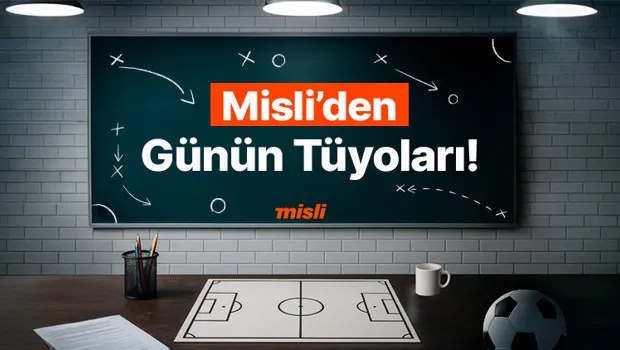 Galatasaray maçlarının ilk yarısı gollü geçiyor; Bayern Münih maçları “2.5 Üst” bitiyor… İşte Misli’den Günün Tüyoları!