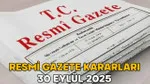 Resmi Gazete'de Neler Var? 30 Eylül Kararları Şaşırttı!