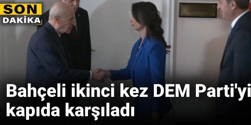 Son Dakika | Bahçeli ikinci kez DEM Parti'yi kapıda karşıladı